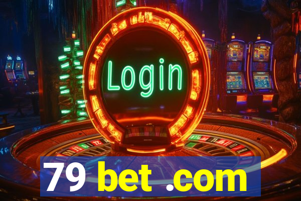 79 bet .com